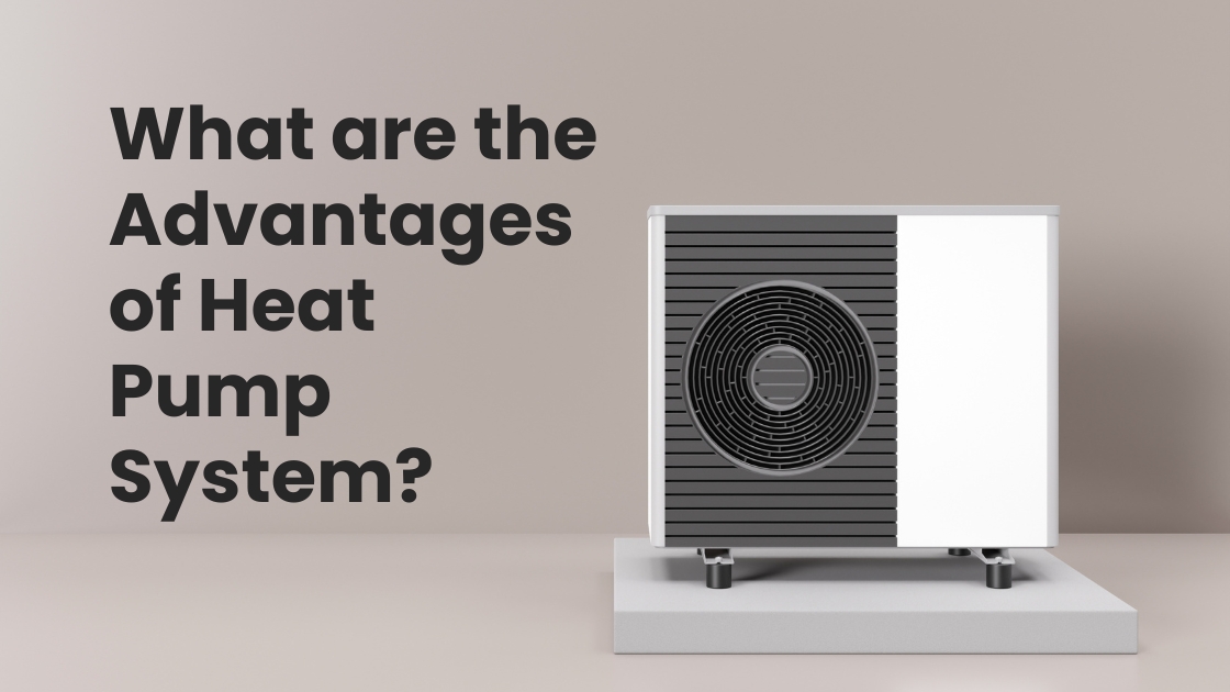 what are the advantages of heat pump system 