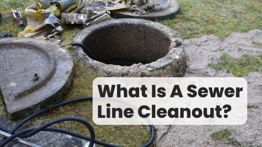 what is a sewer line cleanout 